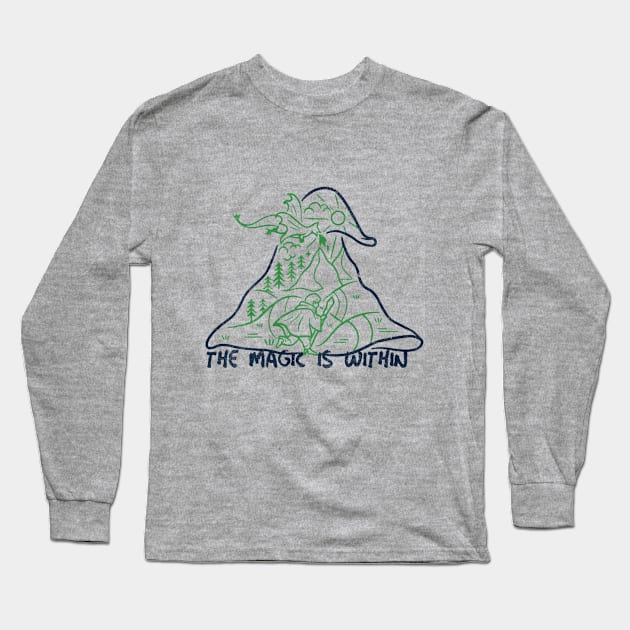 The Magic is within Long Sleeve T-Shirt by Joy Will Lead